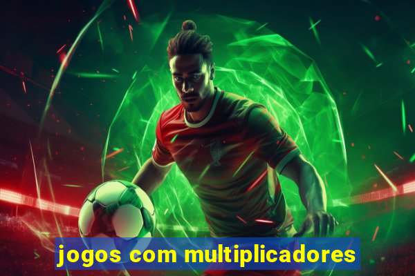 jogos com multiplicadores